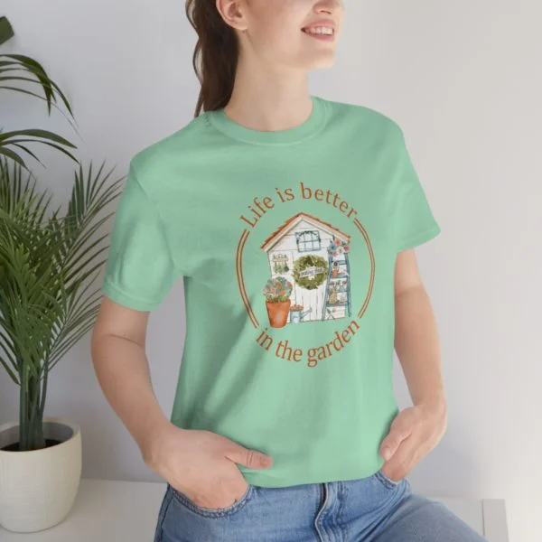 Life is Better In The Garden Short Sleeve Tee - Image 51