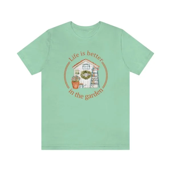 Life is Better In The Garden Short Sleeve Tee - Image 46