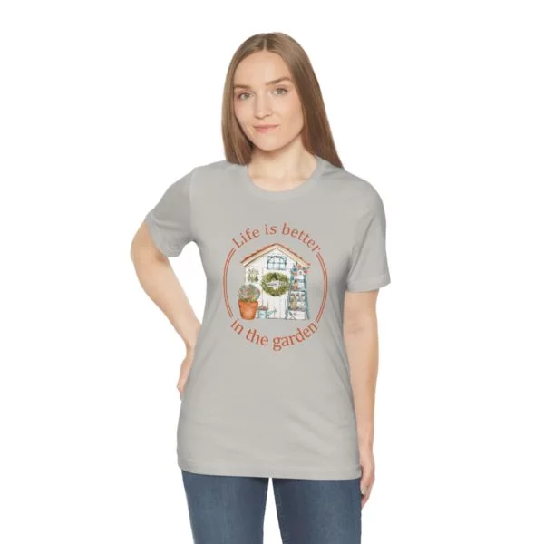 Life is Better In The Garden Short Sleeve Tee - Image 31