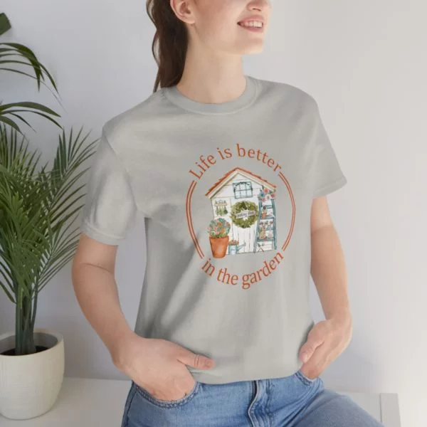 Life is Better In The Garden Short Sleeve Tee - Image 33