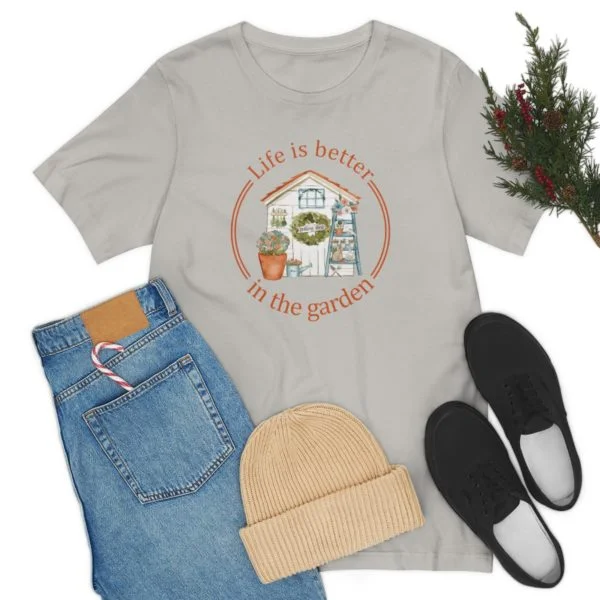 Life is Better In The Garden Short Sleeve Tee - Image 34