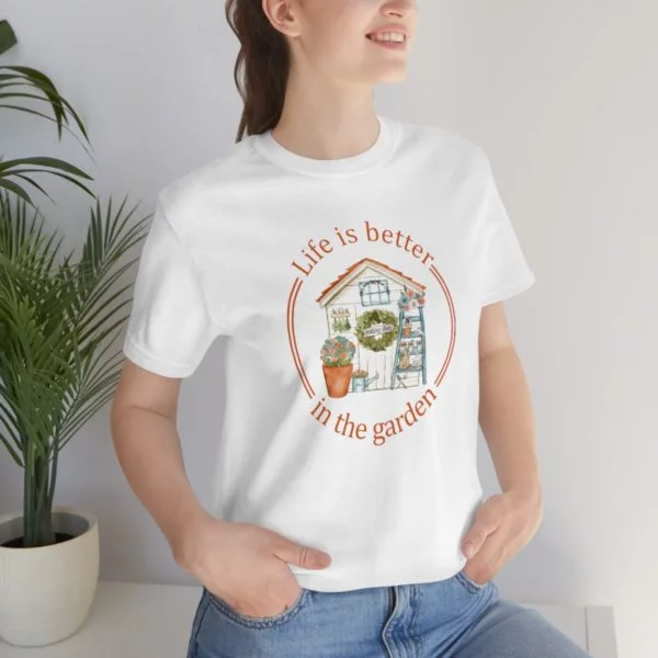 Life is Better In The Garden Short Sleeve Tee - Image 15