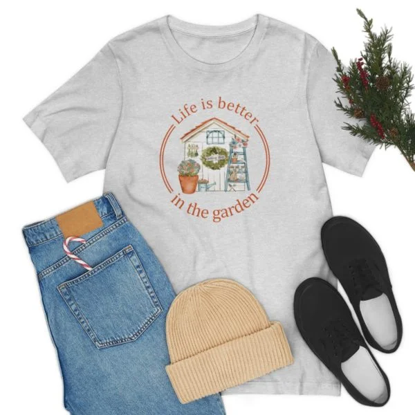 Life is Better In The Garden Short Sleeve Tee - Image 25