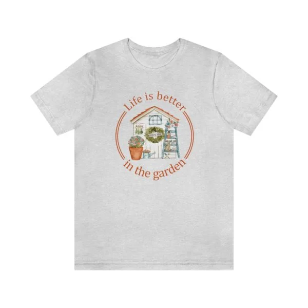 Life is Better In The Garden Short Sleeve Tee - Image 19