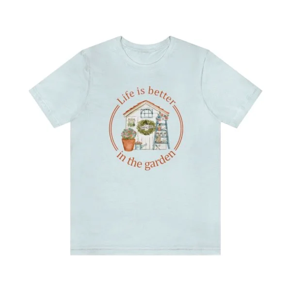 Life is Better In The Garden Short Sleeve Tee - Image 55