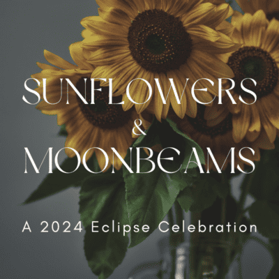 Sunflowers and Moonbeams: A 2024 Eclipse Celebration