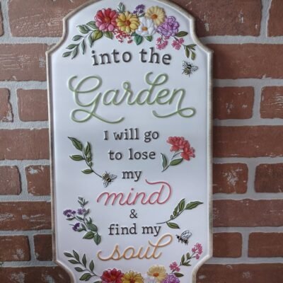 Into The Garden Embossed Metal Sign